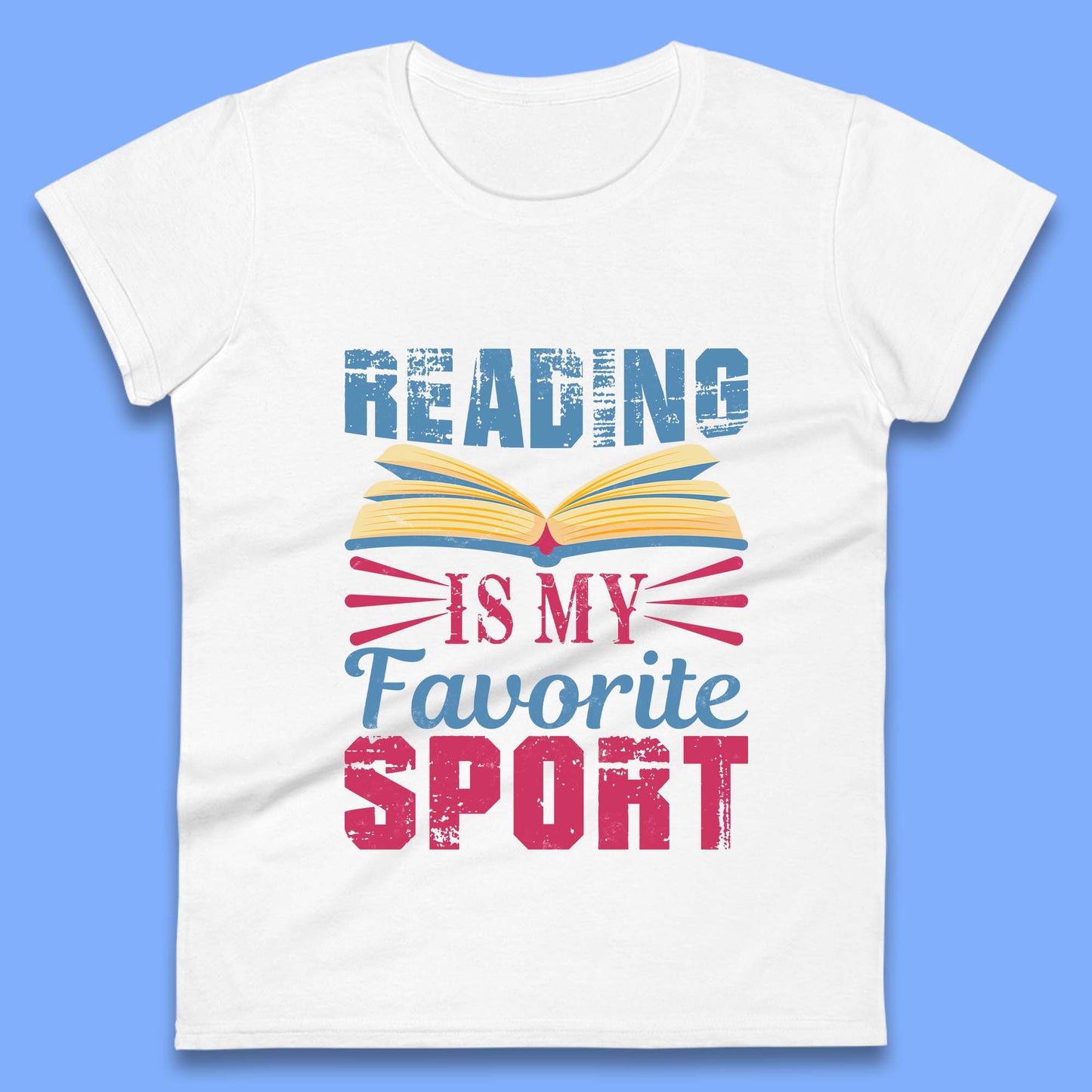 Reading Is My Favorite Sport Womens T-Shirt