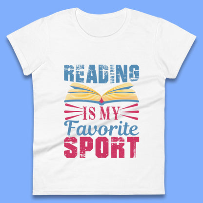 Reading Is My Favorite Sport Womens T-Shirt