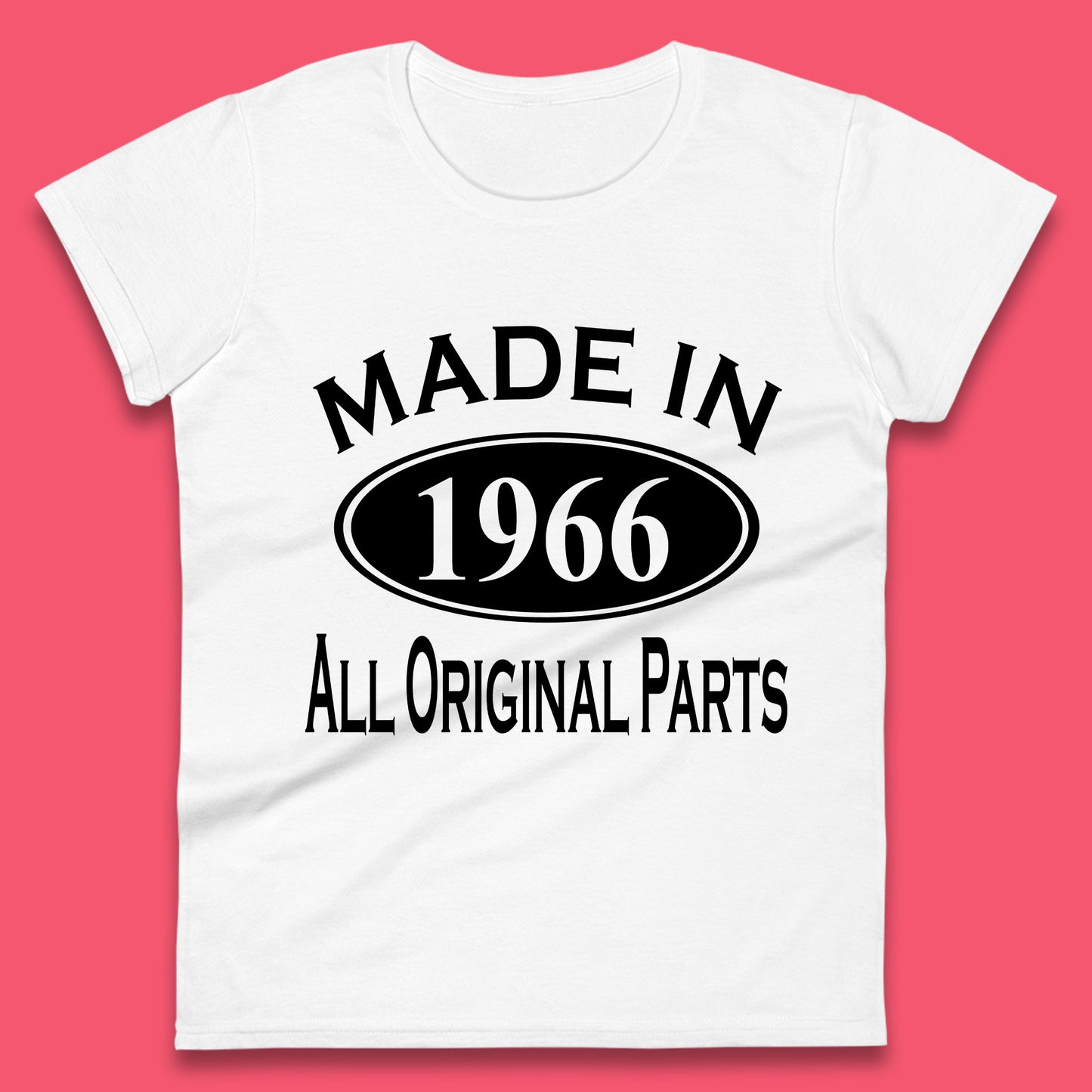 Made In 1966 All Original Parts Vintage Retro 57th Birthday Funny 57 Years Old Birthday Gift Womens Tee Top