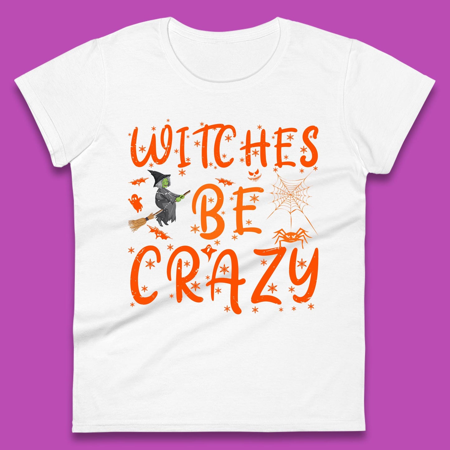 Witches Be Crazy Halloween Basic Witch Witches Be Trippin Witchy Halloween Quote Womens Tee Top