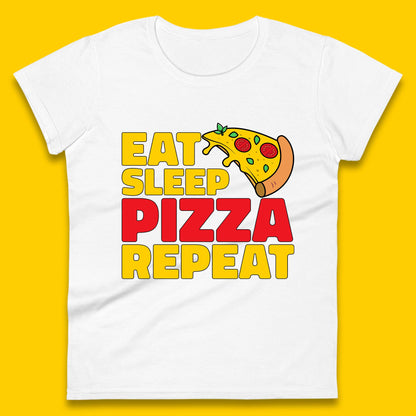 Eat Sleep Pizza Repeat Womens T-Shirt