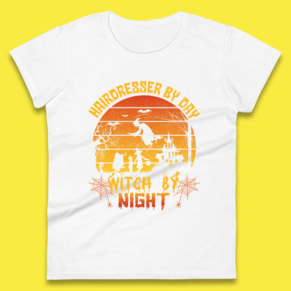 Hairdresser By Day Witch By Night Funny Halloween Hairstylist Spooky Witch Womens Tee Top