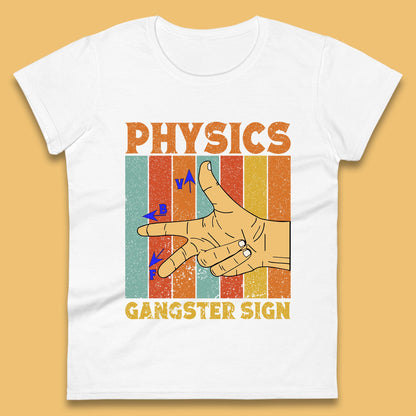 Physics Gangster Sign  Right Hand Rule Funny Parody Science Scientist Womens Tee Top