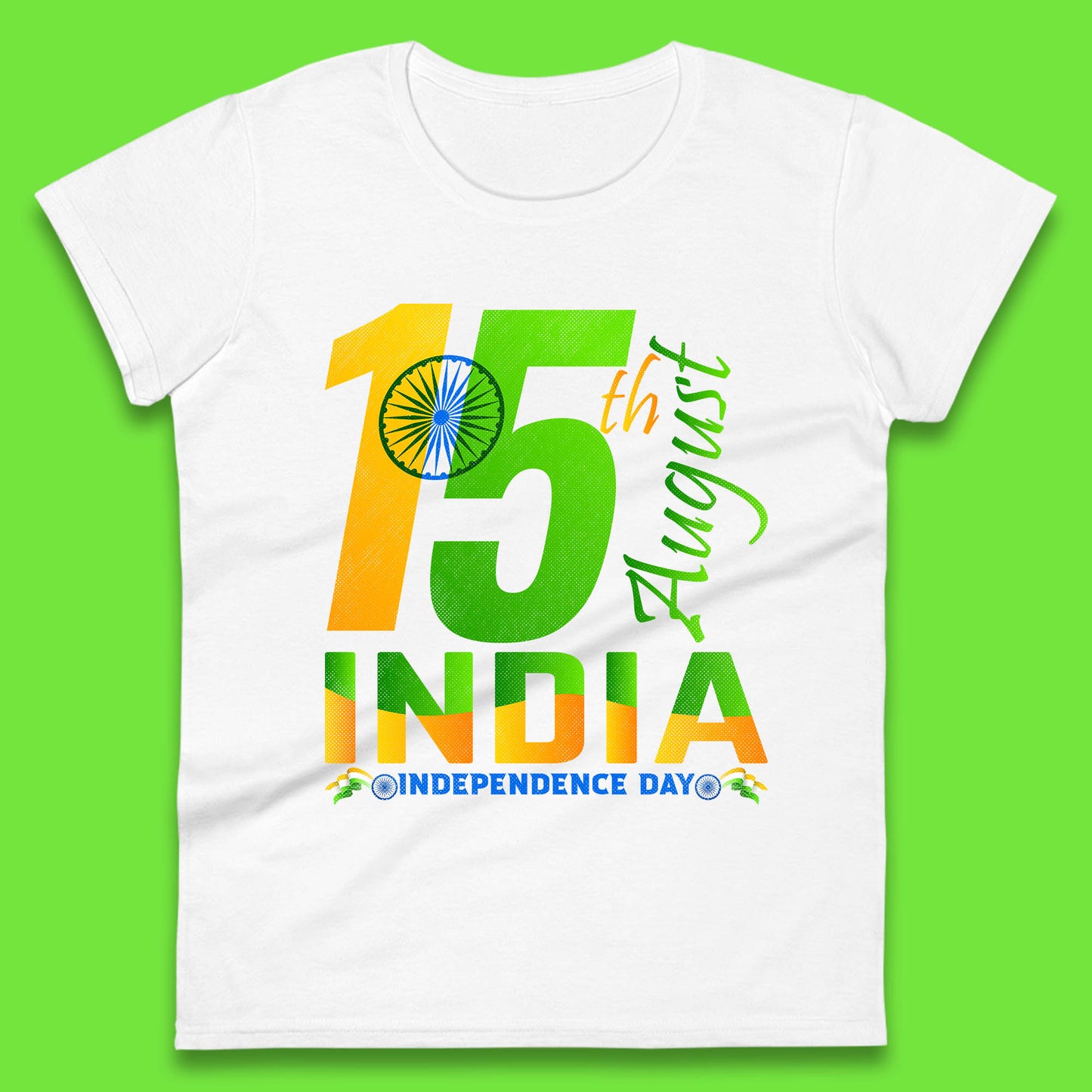 15th August India Independence Day Patriotic Indian Flag Indian Pride Womens Tee Top
