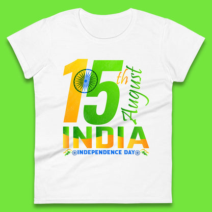 15th August India Independence Day Patriotic Indian Flag Indian Pride Womens Tee Top