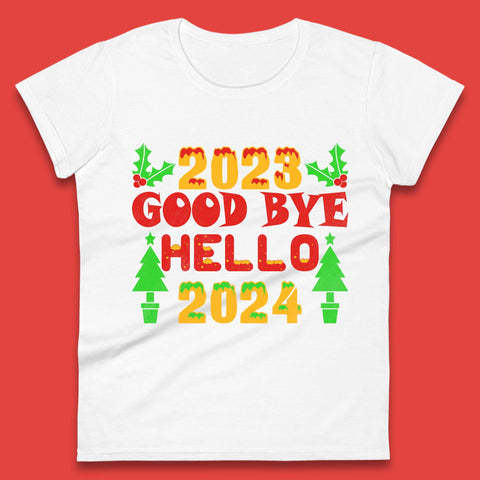 2023 Good Bye Hello 2024 Womens T-Shirt