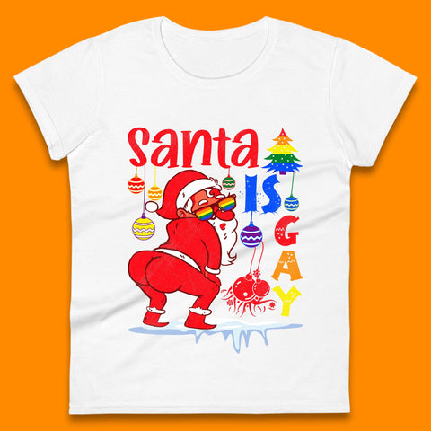 Gay Pride Christmas Santa Is Gay Womens T-Shirt