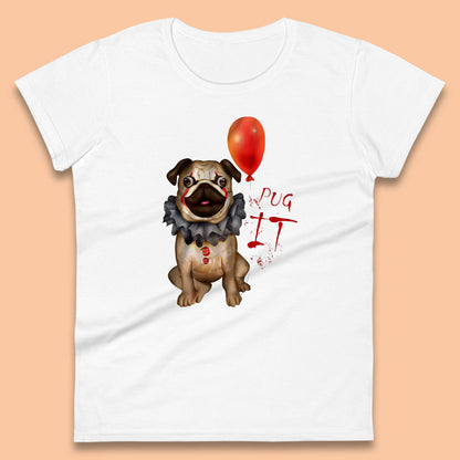 Pug IT Pennywise Clown Dog Spoof Halloween Pug Dog Costume Horror Movie Serial Killer Womens Tee Top