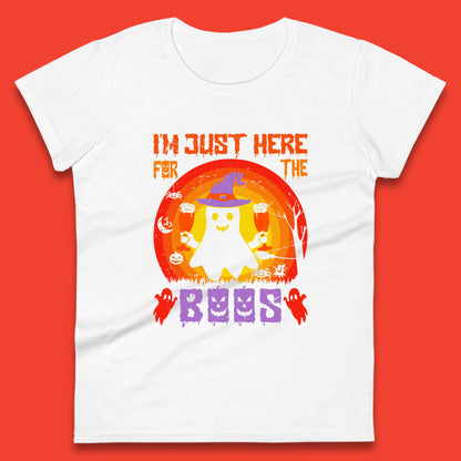 I'm Just Here For The Boos Halloween Boo Ghost Witch Hat Horror Scary Womens Tee Top