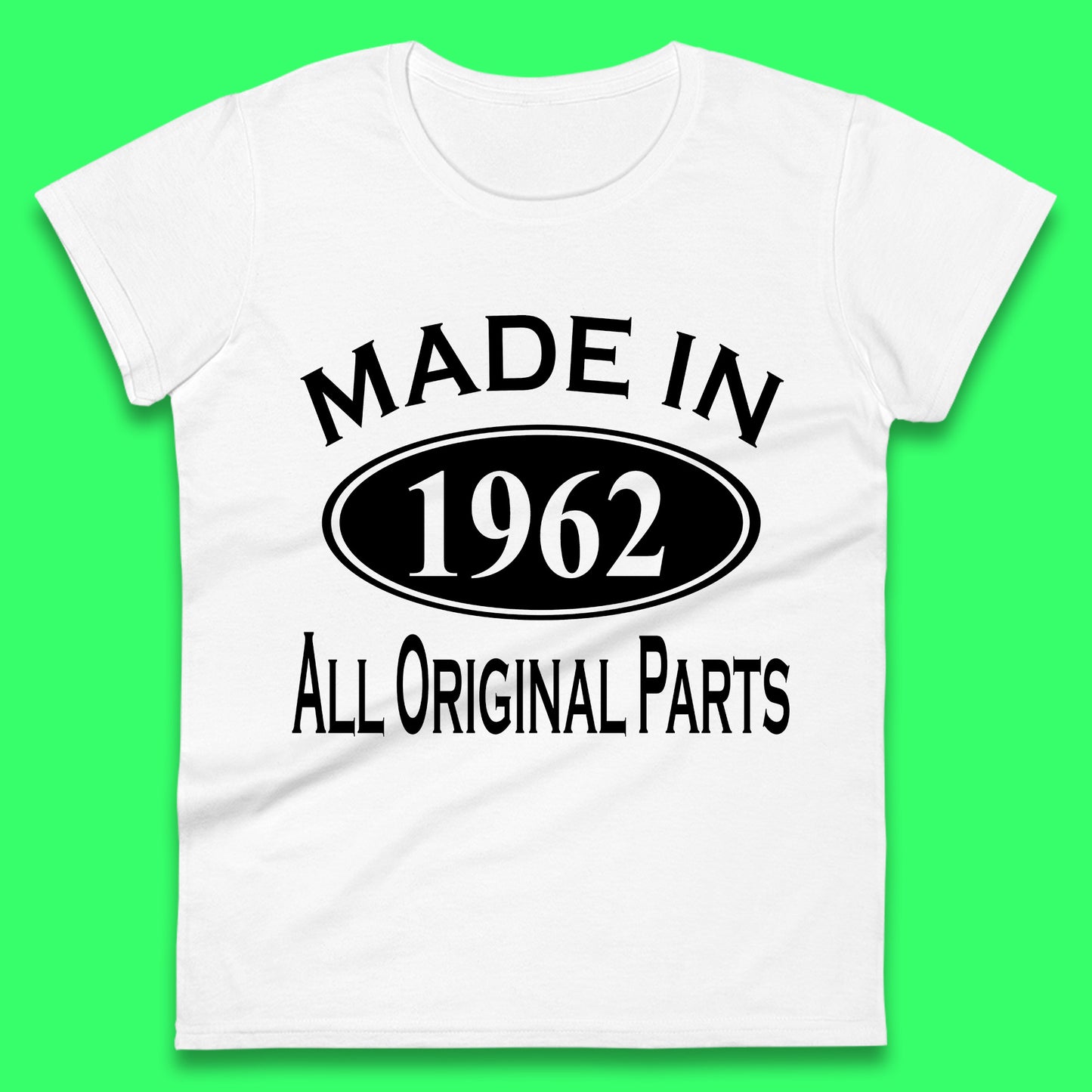 Made In 1962 All Original Parts Vintage Retro 61st Birthday Funny 61 Years Old Birthday Gift Womens Tee Top