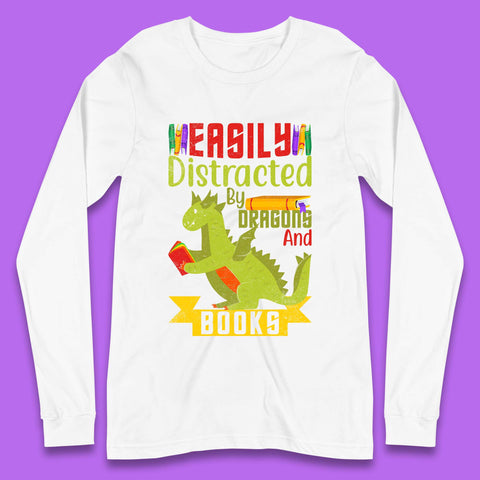 Easily Distracted By Dragons & Books Long Sleeve T-Shirt