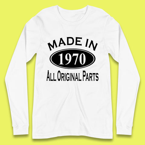 Made In 1970 All Original Parts Vintage Retro 53rd Birthday Funny 53 Years Old Birthday Gift Long Sleeve T Shirt