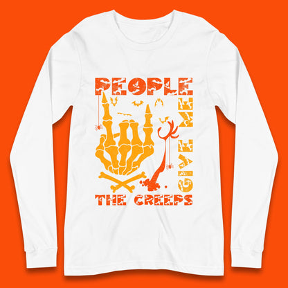 People Give Me The Creep Skeleton Hand Halloween Spooky Creepy Season Long Sleeve T Shirt