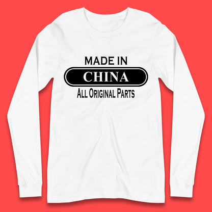 Made In China All Original Parts Vintage Retro Birthday Chinatown City of Westminster, London Gift Long Sleeve T Shirt