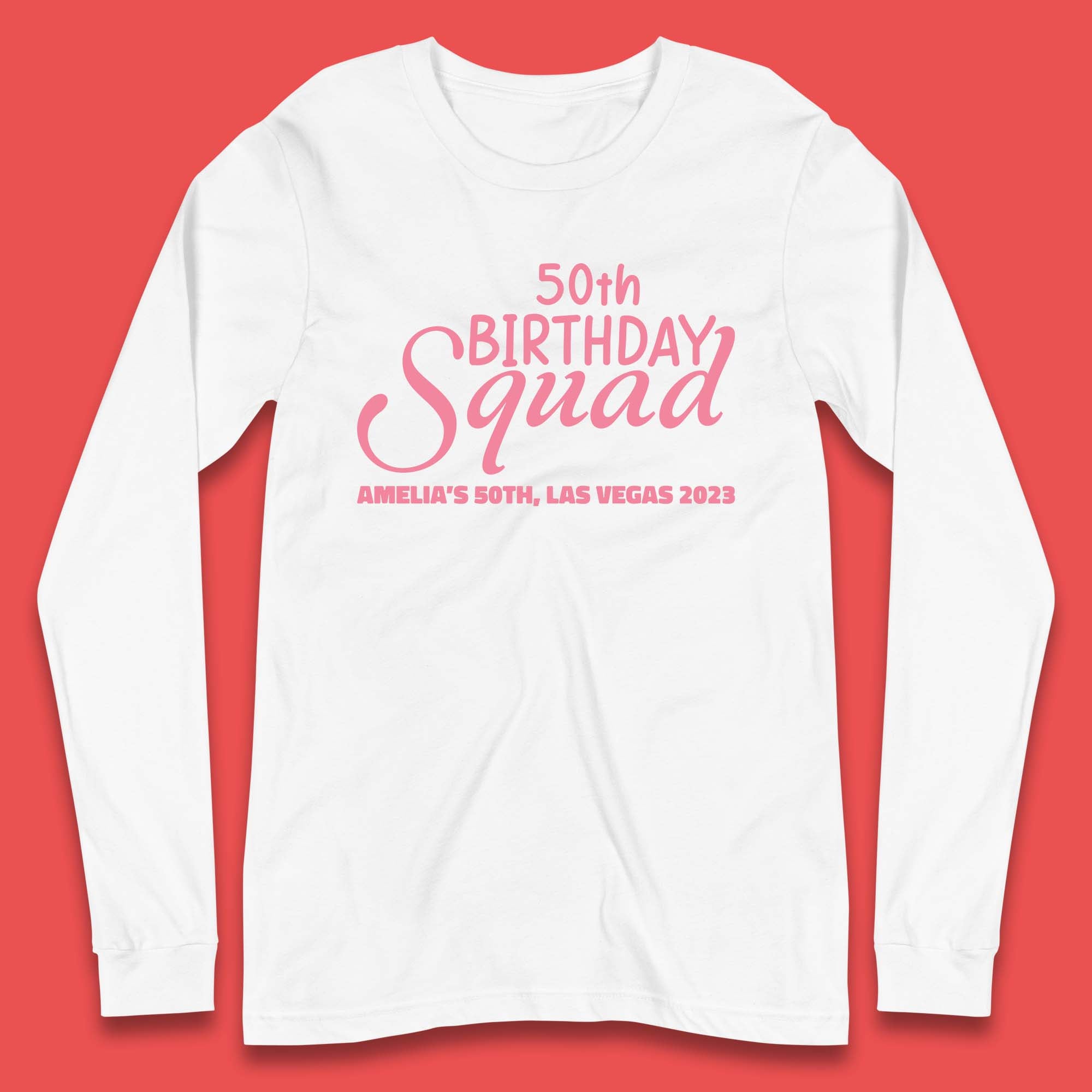 Personalised Birthday Squad Custom Birthday Year Your Name City And Year Birthday Party Long Sleeve T Shirt