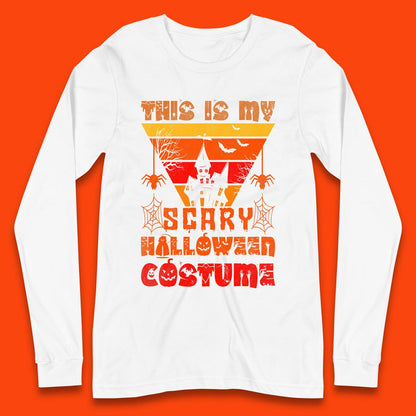 This Is My Scary Halloween Costume Spooky Haunted House Creepy Halloween Long Sleeve T Shirt
