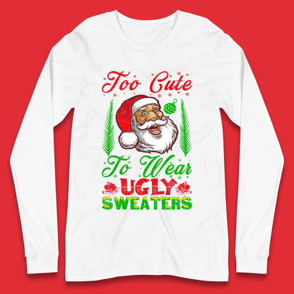 Ugly Sweaters Christmas Long Sleeve T-Shirt