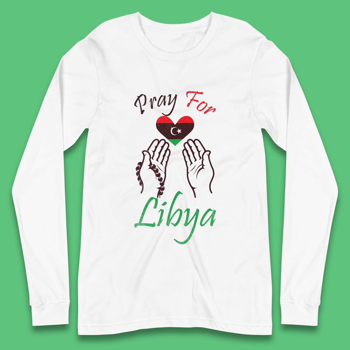 Pray For Libya Help Libya Flood Solidarity Stand With Libya Long Sleeve T Shirt