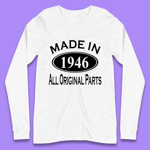 Made In 1946 All Original Parts Vintage Retro 77th Birthday Funny 77 Years Old Birthday Gift Long Sleeve T Shirt