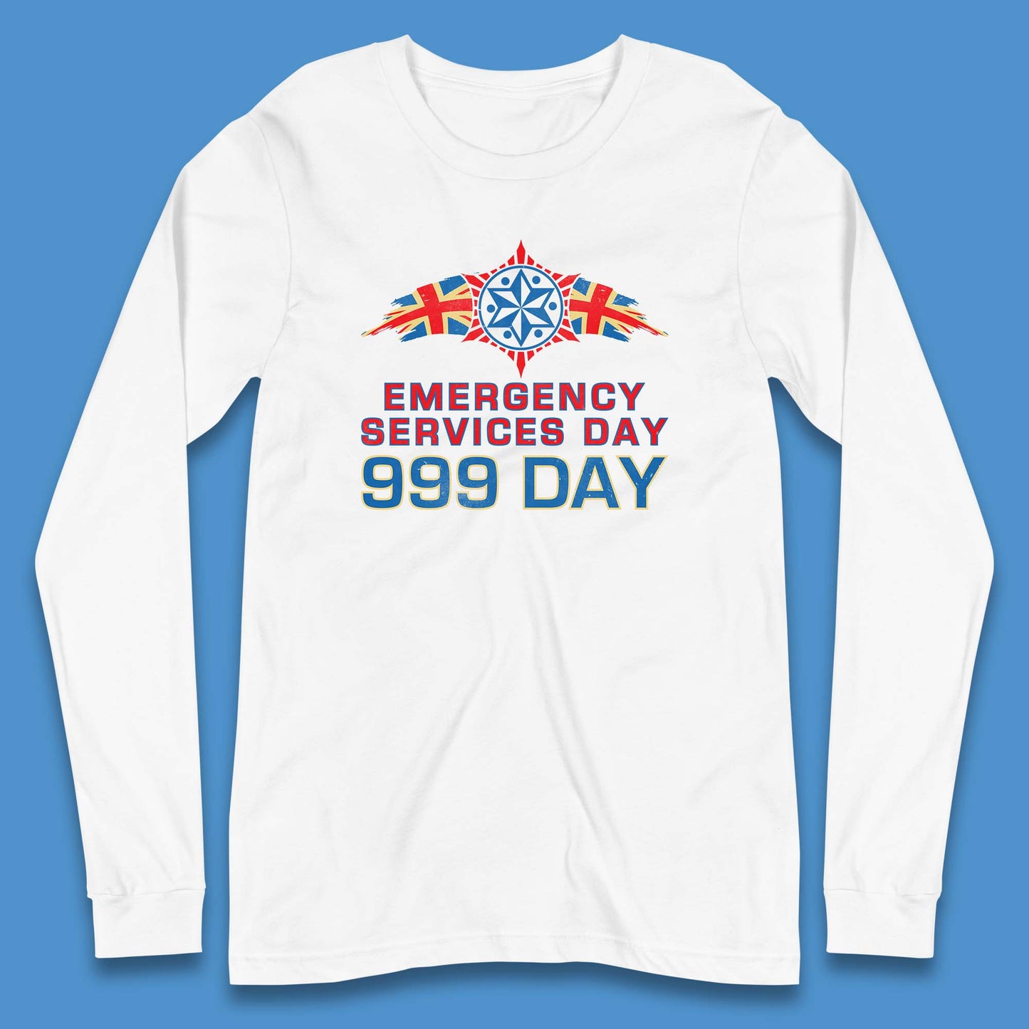 Emergency Services Day 999 Days United Kingdom Emergency Services First Responder Annual Holiday Long Sleeve T Shirt