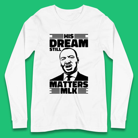 Martin Luther King Long Sleeve T-Shirt