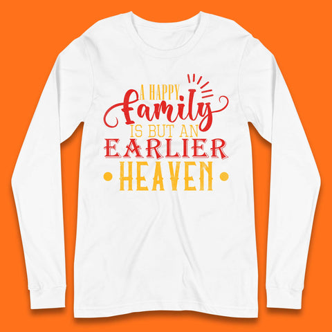 Family Quotes Long Sleeve T-Shirt