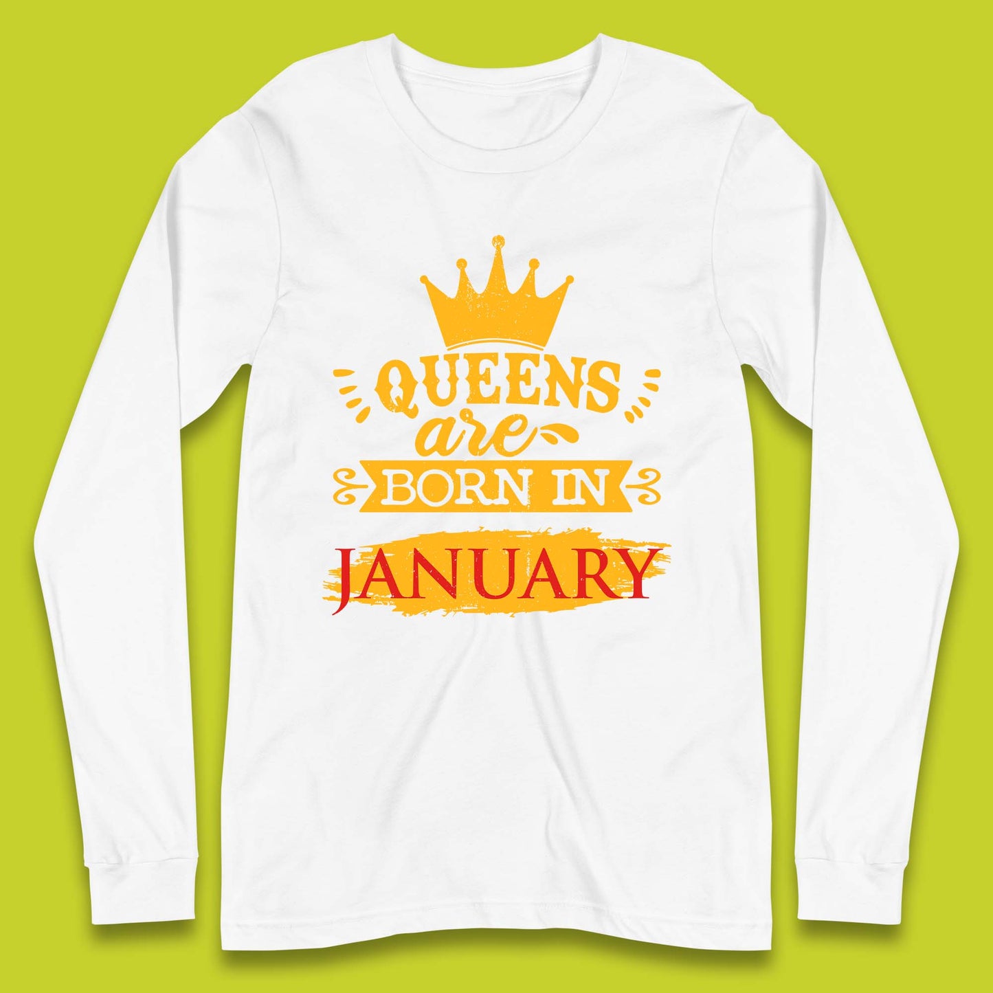 Queens Are Born In January Long Sleeve T-Shirt
