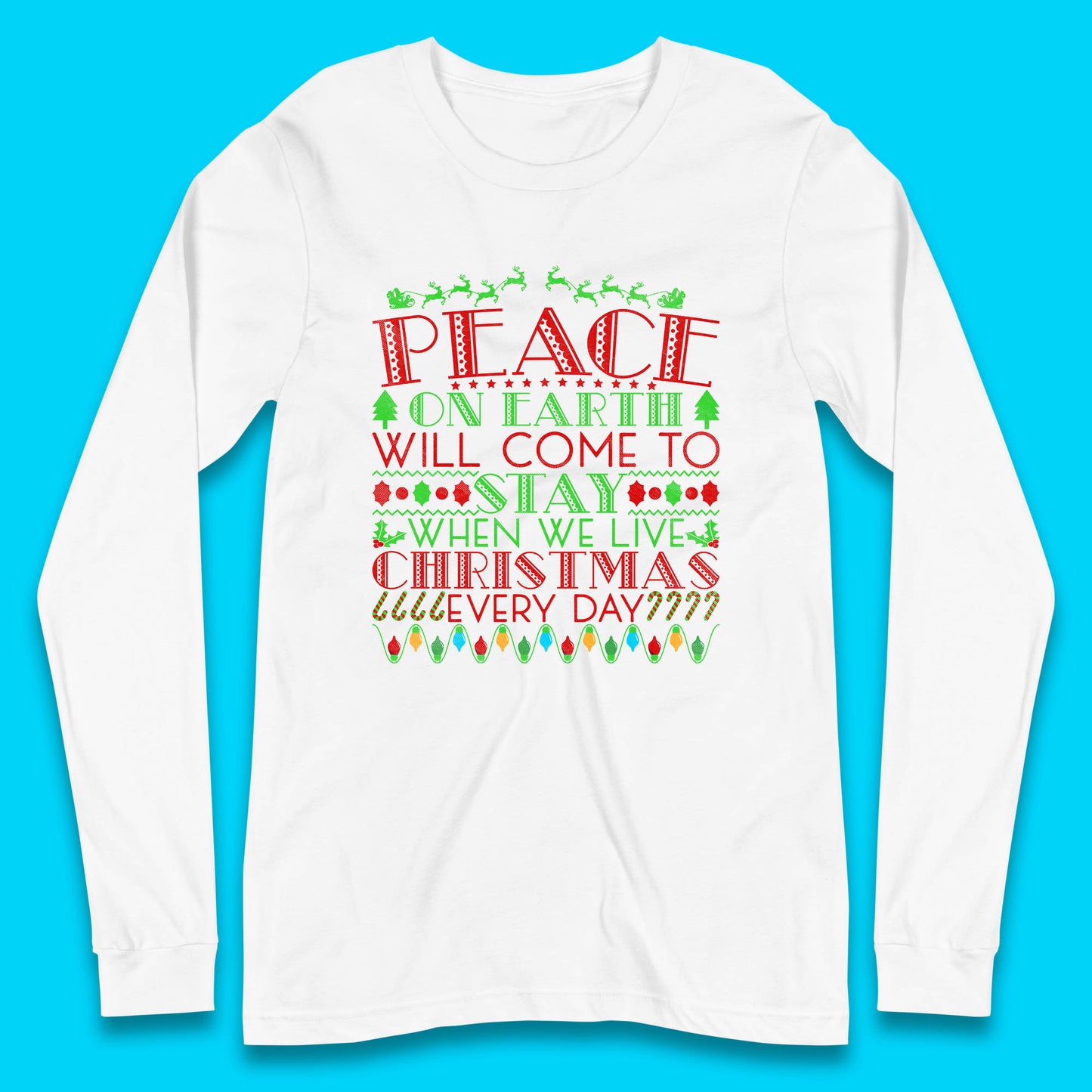 peace on earth christmas quote long sleeve t shirt
