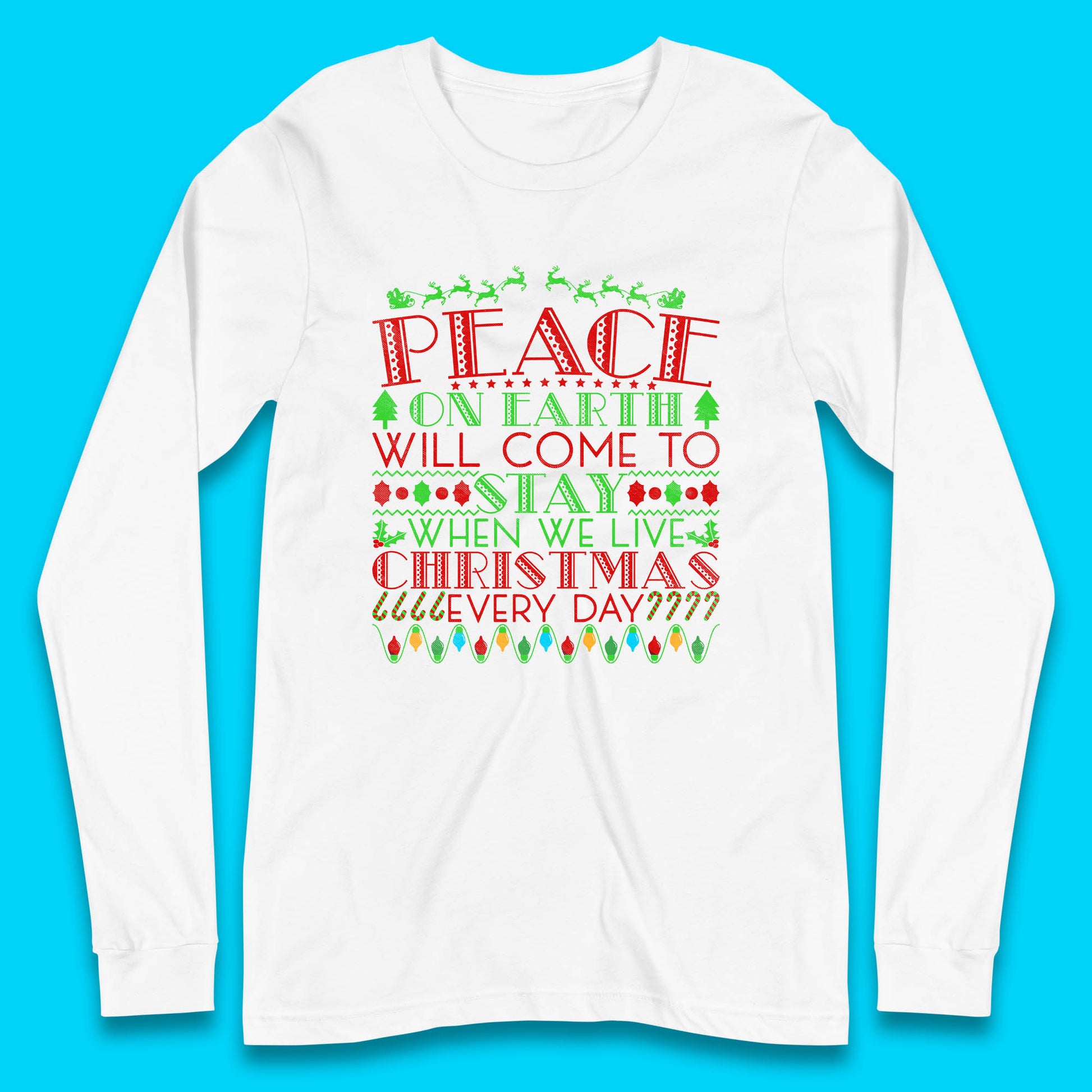 peace on earth christmas quote long sleeve t shirt