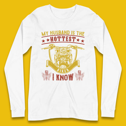 Husband Hottest Biker Long Sleeve T-Shirt
