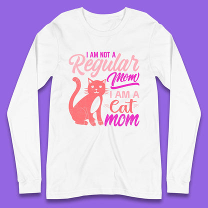 I Am A Cat Mom Long Sleeve T-Shirt