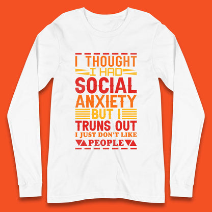 Social Anxiety Long Sleeve T-Shirt