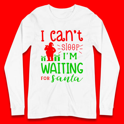 Christmas Waiting For Santa Long Sleeve T-Shirt