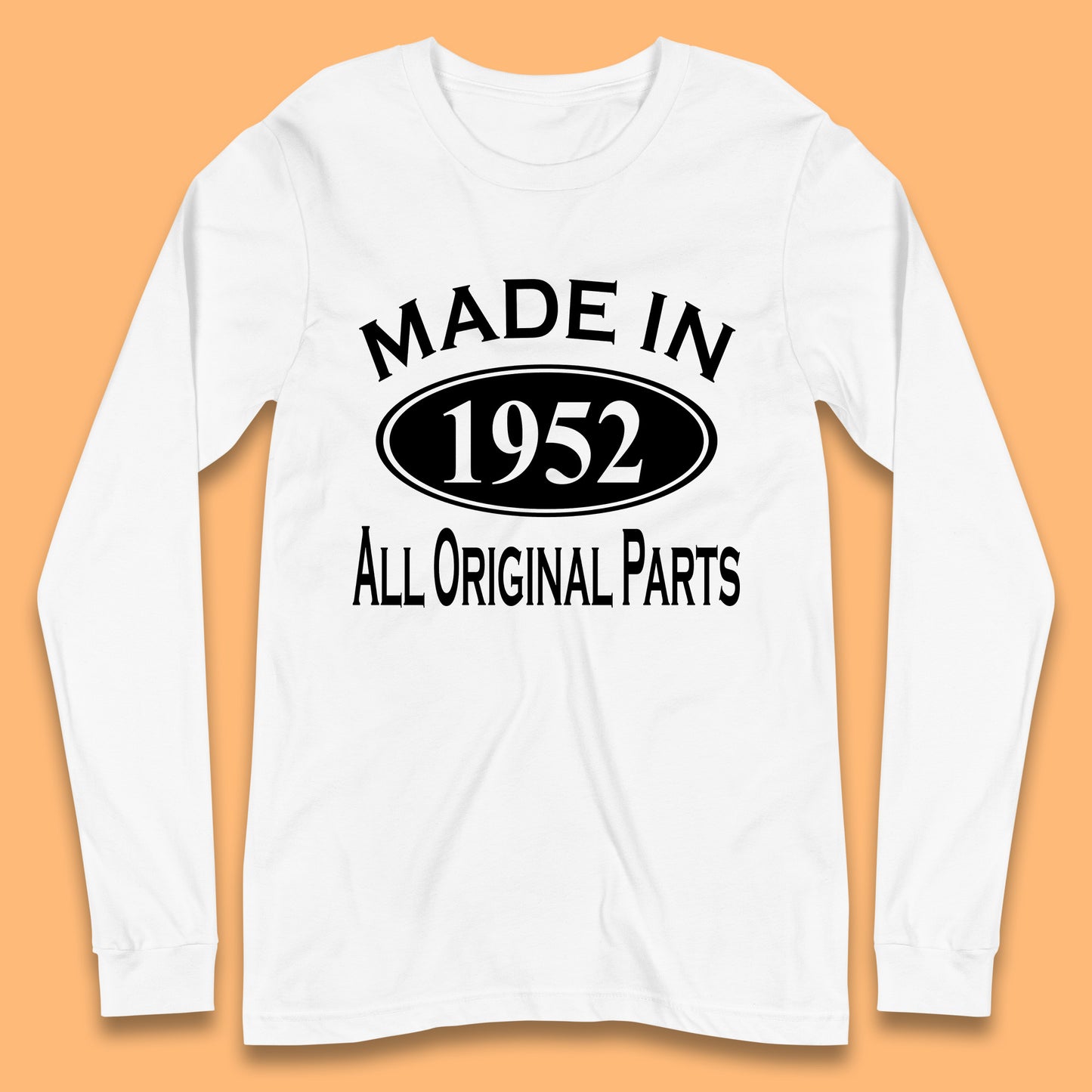 Made In 1952 All Original Parts Vintage Retro 71st Birthday Funny 71 Years Old Birthday Gift Long Sleeve T Shirt