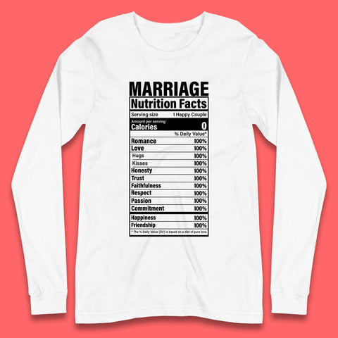 Marriage Nutrition Facts Long Sleeve T-Shirt