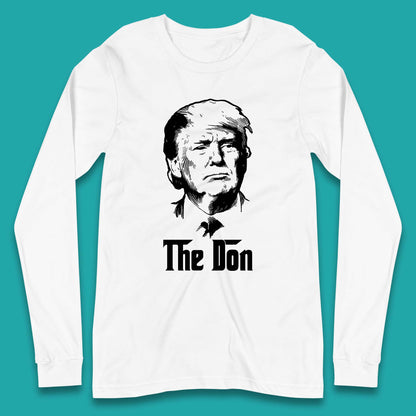 The Don Donald Trump Parody Funny Political Humor Don Trump Long Sleeve T Shirt