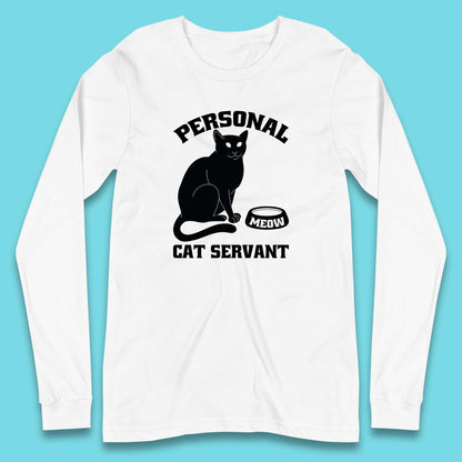 Personal Cat Servant Meow Funny Black Cat Lover Gift Long Sleeve T Shirt