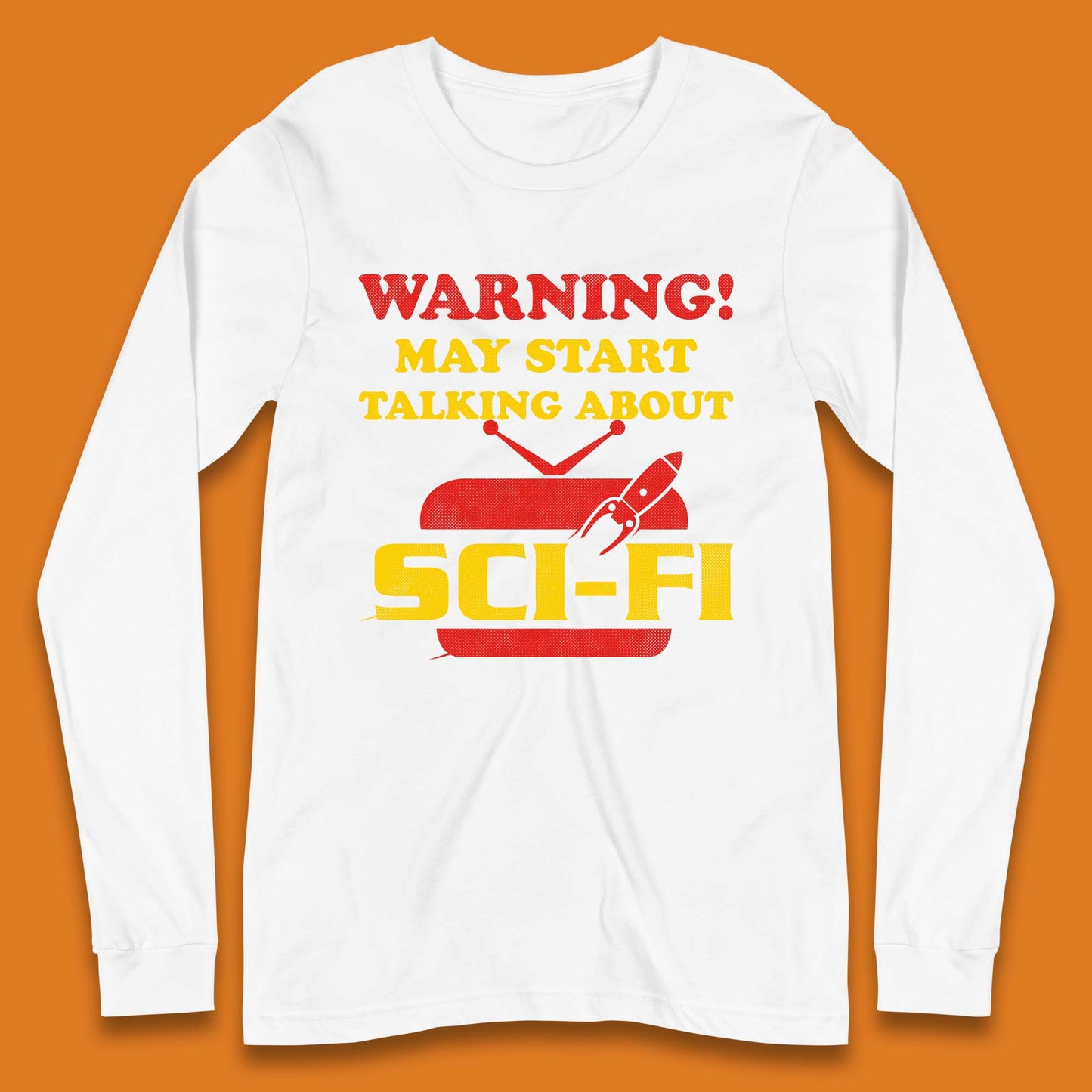 Warning Talking About Sci-Fi Long Sleeve T-Shirt