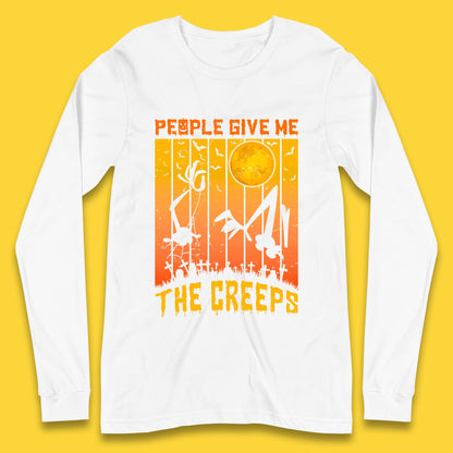 People Give Me The Creep Halloween Horror Scary Graveyards Full moon Flying Bats Long Sleeve T Shirt