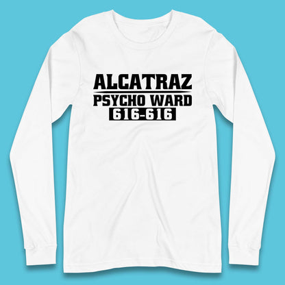 Alcatraz Psycho Ward 616-616 Prison Halloween Costume Prisoner Psych Ward Long Sleeve T Shirt