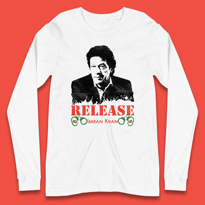 Release Imran Khan Prisoner No 804 Behind You Skipper Stand With Imran Khan Pakistan Pride Of Nation Long Sleeve T Shirt