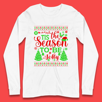 tis the season to be Jolly long sleeve t shirt
