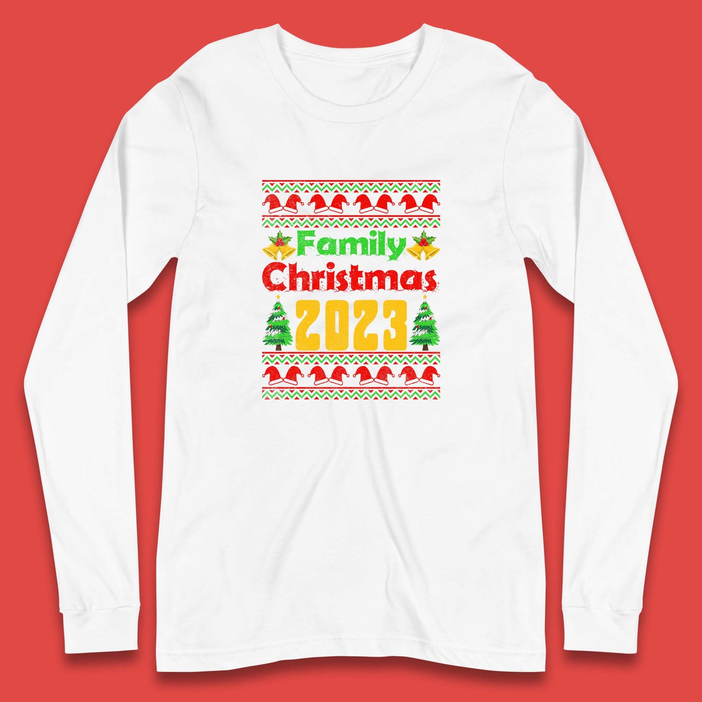 Family Christmas 2023 Holiday Winter Festive Christmas Trees Xmas Season Long Sleeve T Shirt