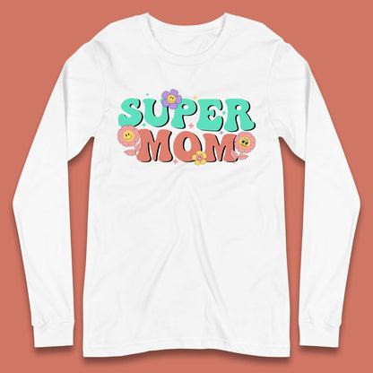 Super Mom Long Sleeve T-Shirt