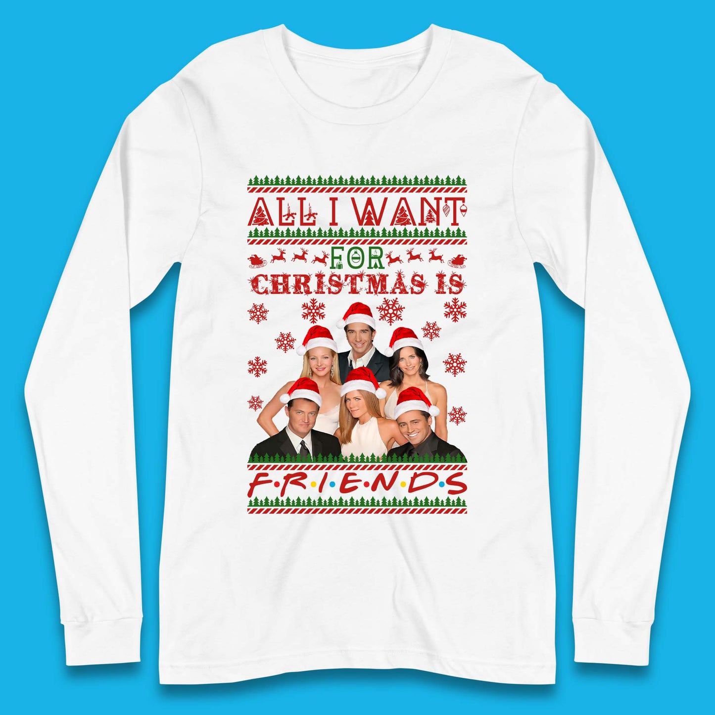 Want Friends For Christmas Long Sleeve T-Shirt