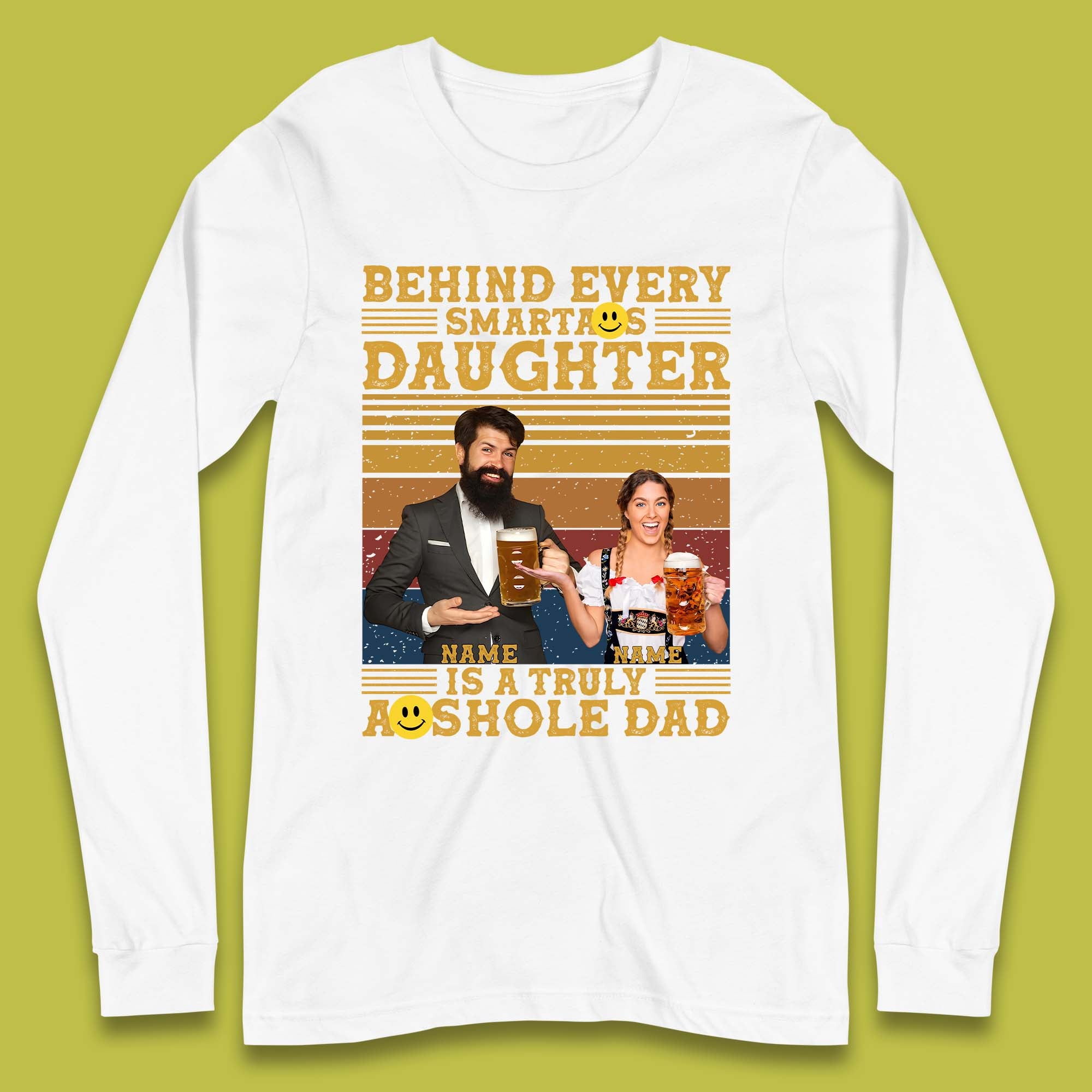 Personalised Truely Asshole Dad Long Sleeve T-Shirt
