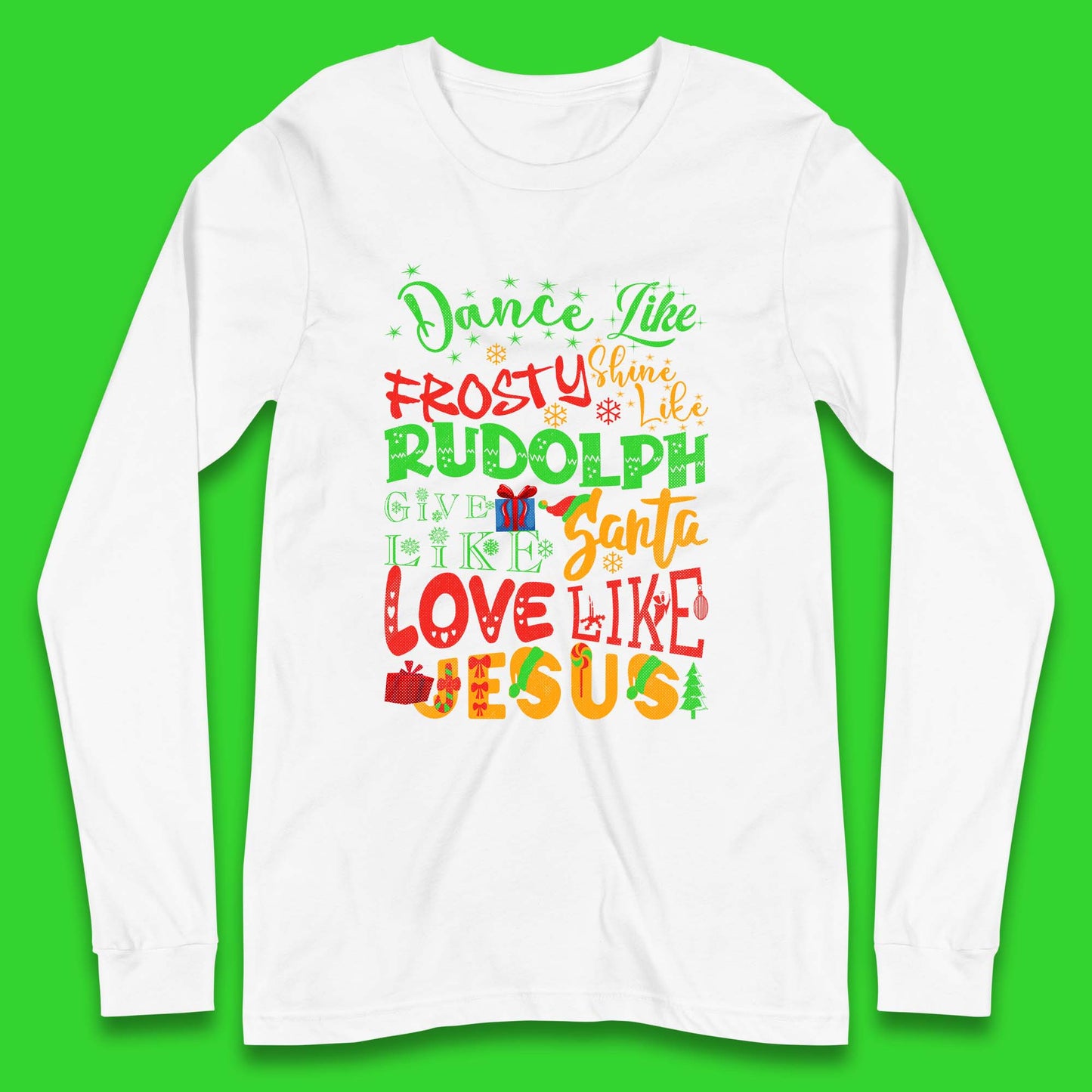Dance Like Frosty Christmas Long Sleeve T-Shirt
