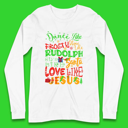 Dance Like Frosty Christmas Long Sleeve T-Shirt