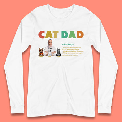 Personalised Cat Dad Long Sleeve T-Shirt