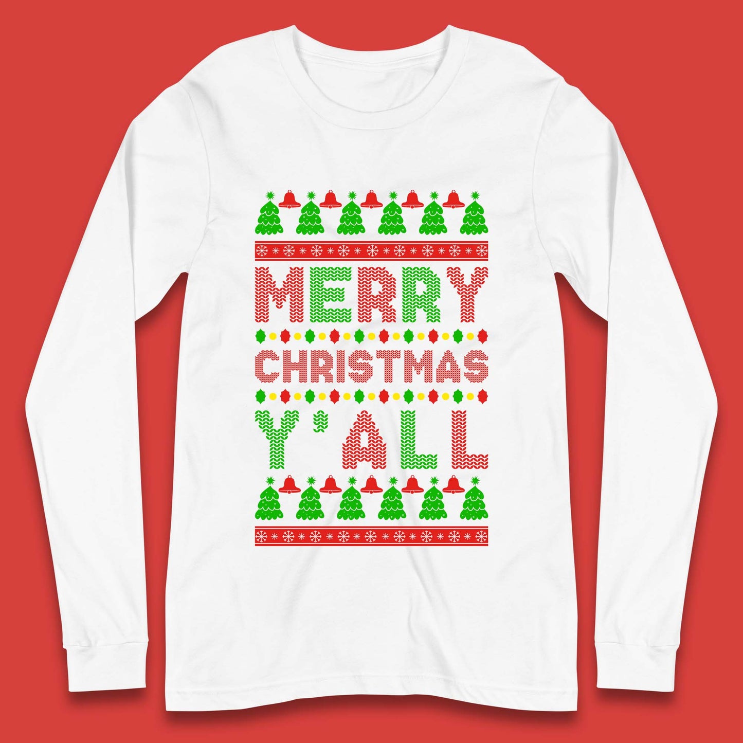 Merry Christmas Y'All Long Sleeve T-Shirt